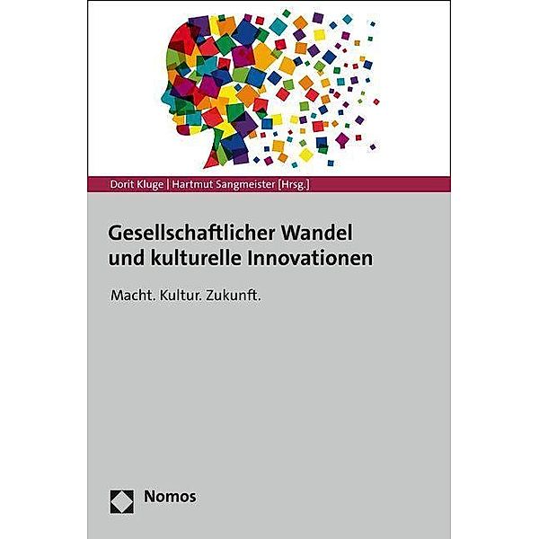 Gesellschaftlicher Wandel und kulturelle Innovationen