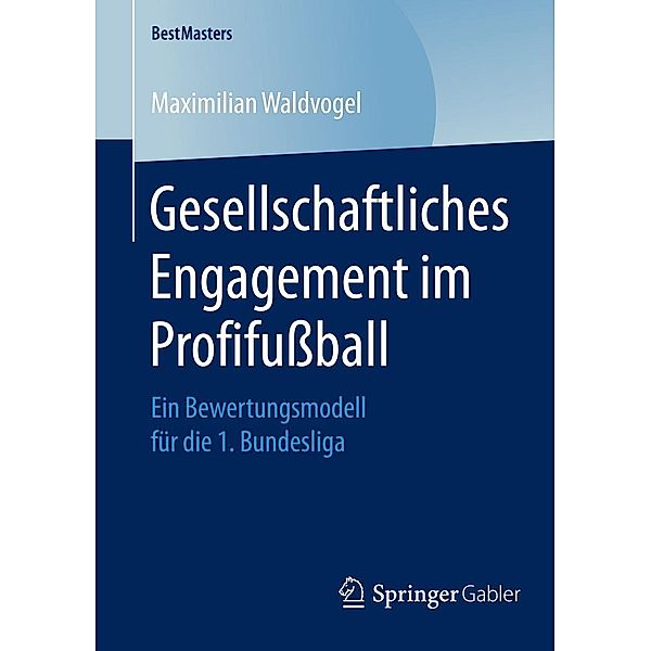 Gesellschaftliches Engagement im Profifußball / BestMasters, Maximilian Waldvogel
