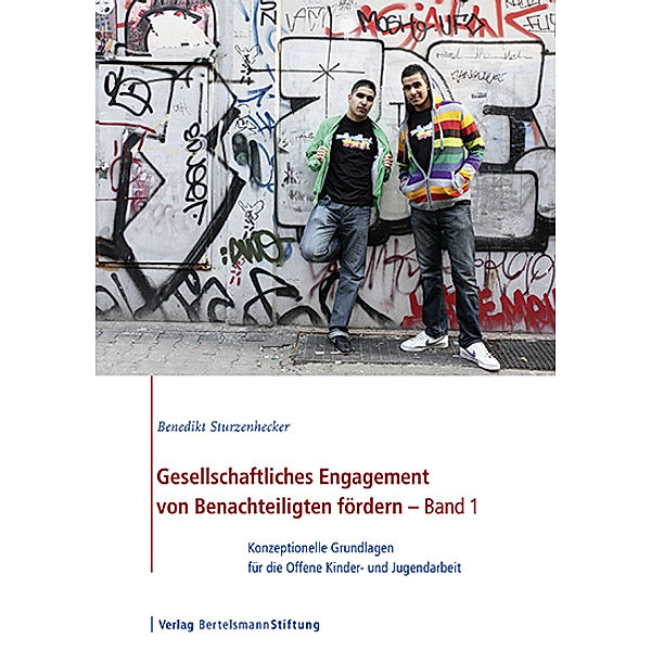 Gesellschaftliches Engagement von Benachteiligten fördern, 2 Bde., Benedikt Sturzenhecker, Moritz Schwerthelm