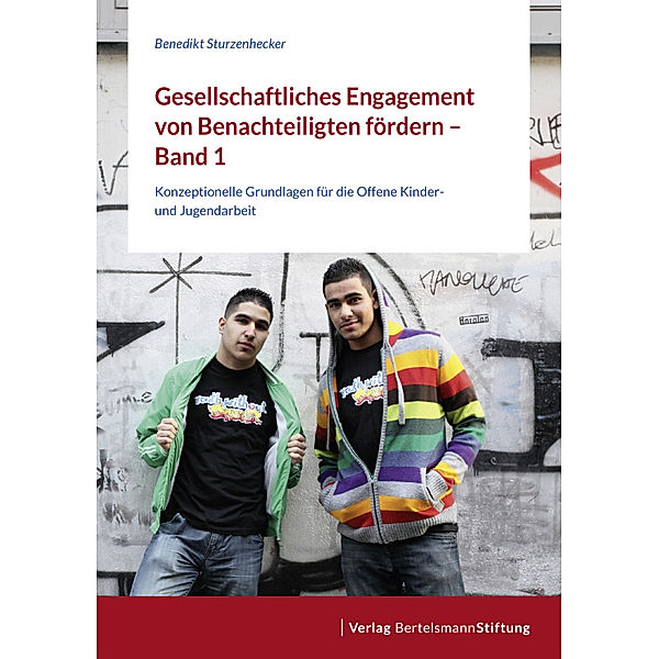 Gesellschaftliches Engagement von Benachteiligten fördern.Bd.1, Benedikt Sturzenhecker