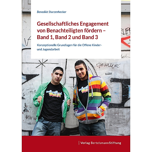 Gesellschaftliches Engagement von Benachteiligten fördern, Bd.1-3, Benedikt Sturzenhecker, Thomas Glaw, Moritz Schwerthelm