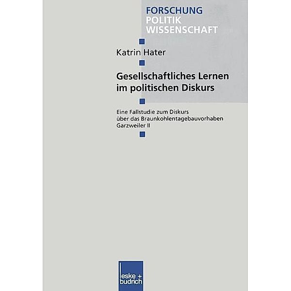 Gesellschaftliches Lernen im politischen Diskurs / Forschung Politik Bd.71, Katrin Hater