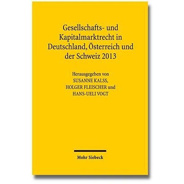 Gesellschafts- und Kapitalmarktrecht in Deutschland, Österreich und der Schweiz 2013