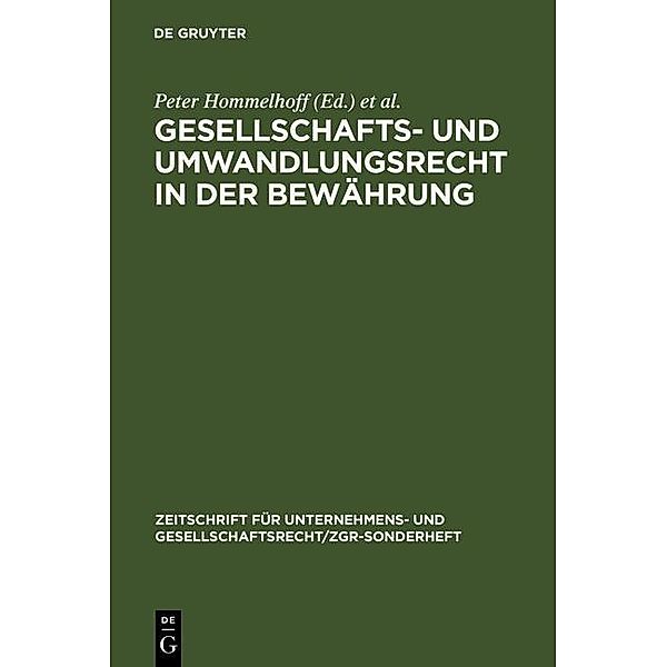 Gesellschafts- und Umwandlungsrecht in der Bewährung / Zeitschrift für Unternehmens- und Gesellschaftsrecht/ ZGR Sonderheft Bd.14