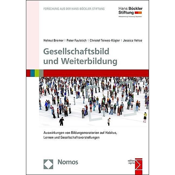 Gesellschaftsbild und Weiterbildung, Helmut Bremer, Peter Faulstich, Christel Teiwes-Kügler
