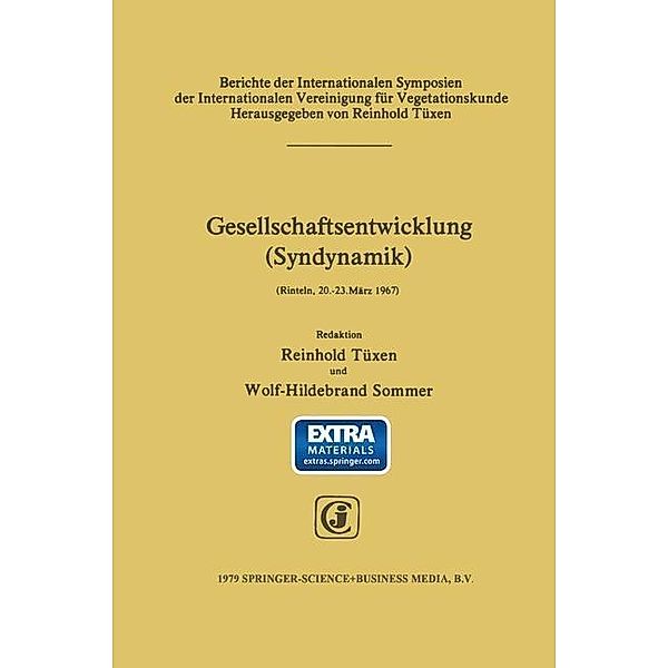 Gesellschaftsentwicklung (Syndynamik) / Berichte über die Internationalen Symposia der Internationalen Vereinigung für Vegetationskunde Bd.11
