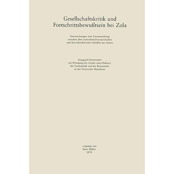 Gesellschaftskritik und Fortschrittsbewusstsein bei Zola, Peter Müller