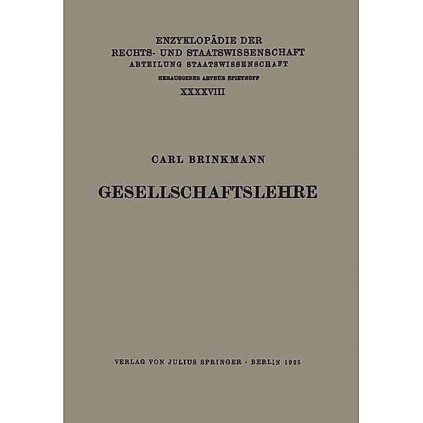 Gesellschaftslehre / Enzyklopädie der Rechts- und Staatswissenschaft Bd.48, Carl Brinkmann