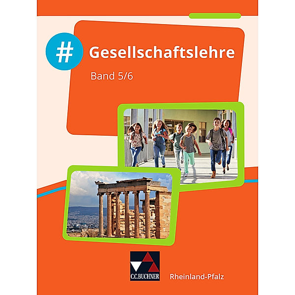 #Gesellschaftslehre Rheinland-Pfalz 5/6, Mehmet Akyazi, Michael Dieterichs, Laura Hammel, Nicolai Rasky, Lara Rothmann, Anetta Trojecka, Peter Verwohlt, Andreas Schindele