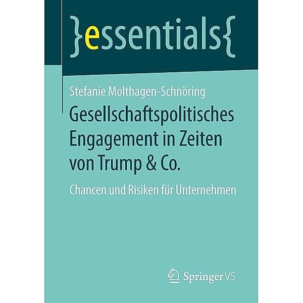 Gesellschaftspolitisches Engagement in Zeiten von Trump & Co. / essentials, Stefanie Molthagen-Schnöring