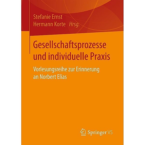 Gesellschaftsprozesse und individuelle Praxis