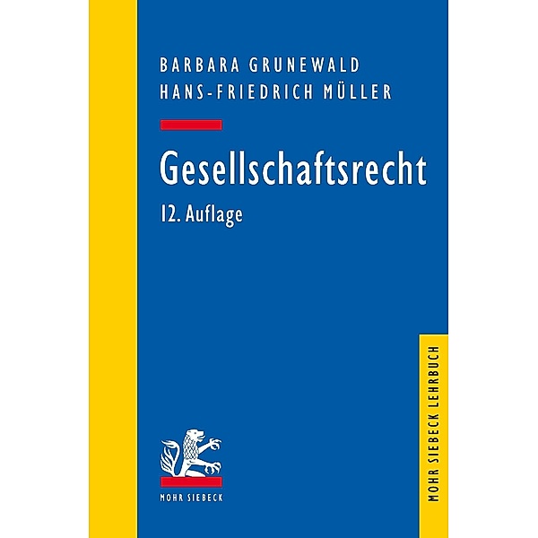 Gesellschaftsrecht, Barbara Grunewald, Hans-Friedrich Müller