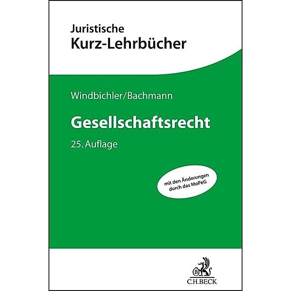 Gesellschaftsrecht, Christine Windbichler, Gregor Bachmann