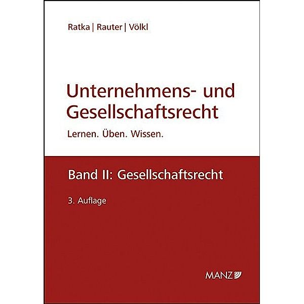 Gesellschaftsrecht.Bd.2, Thomas Ratka, Roman Rauter, Clemens Völkl