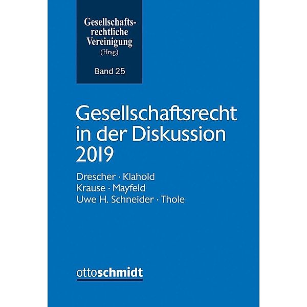 Gesellschaftsrecht in der Diskussion 2019