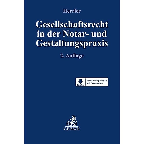 Gesellschaftsrecht in der Notar- und Gestaltungspraxis