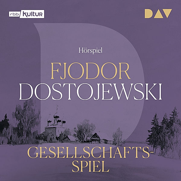 Gesellschaftsspiel, Fjodor Dostojewski