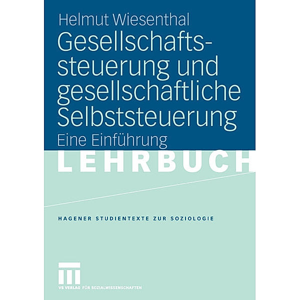 Gesellschaftssteuerung und gesellschaftliche Selbststeuerung, Helmut Wiesenthal