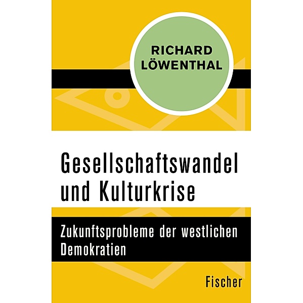 Gesellschaftswandel und Kulturkrise, Richard Löwenthal