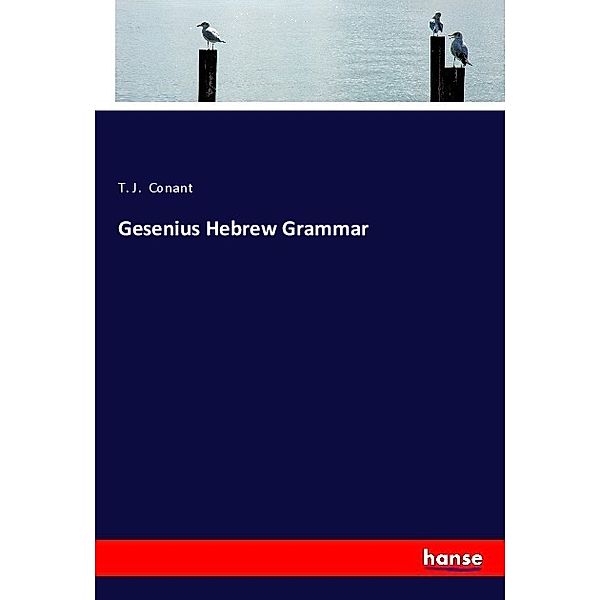 Gesenius Hebrew Grammar, T. J. Conant