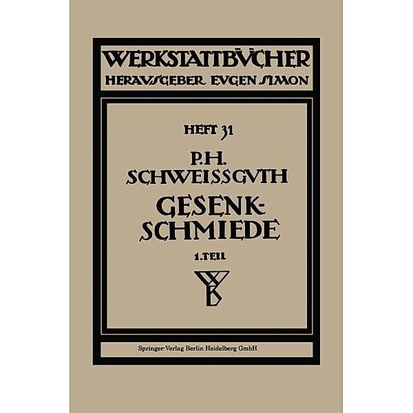 Gesenkschmiede / Werkstattbücher Bd.31, Paul H. Schweißguth