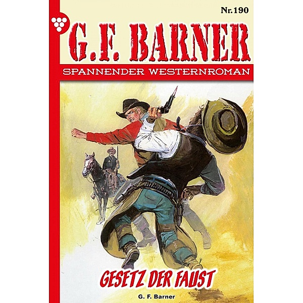 Gesetz der Faust / G.F. Barner Bd.190, G. F. Barner