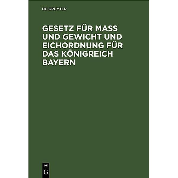 Gesetz für Maß und Gewicht und Eichordnung für das Königreich Bayern / Jahrbuch des Dokumentationsarchivs des österreichischen Widerstandes