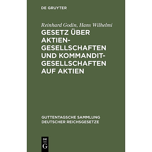 Gesetz über Aktiengesellschaften und Kommanditgesellschaften auf Aktien, Reinhard Godin, Hans Wilhelmi