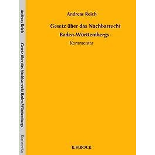 Gesetz über das Nachbarrecht Baden-Württembergs, Andreas Reich