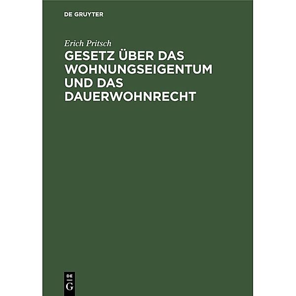 Gesetz über das Wohnungseigentum und das Dauerwohnrecht, Erich Pritsch