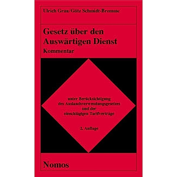Gesetz über den Auswärtigen Dienst, Ulrich Grau, Götz Schmidt-Bremme