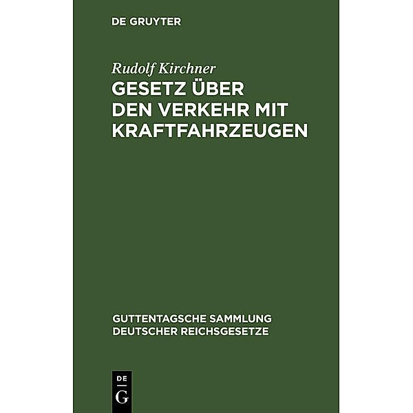 Gesetz über den Verkehr mit Kraftfahrzeugen, Rudolf Kirchner