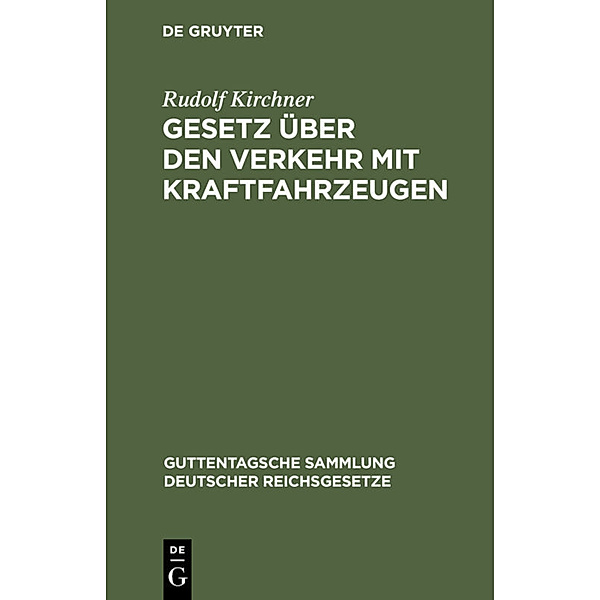 Gesetz über den Verkehr mit Kraftfahrzeugen, Rudolf Kirchner