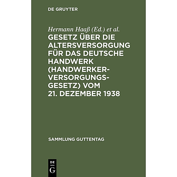 Gesetz über die Altersversorgung für das deutsche Handwerk (Handwerkerversorgungsgesetz) vom 21. Dezember 1938