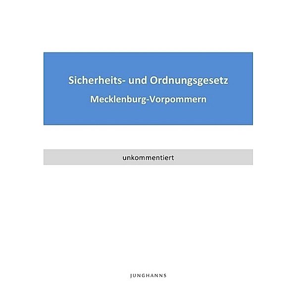 Gesetz über die öffentliche Sicherheit und Ordnung in Mecklenburg-Vorpommern, Lars Junghanns