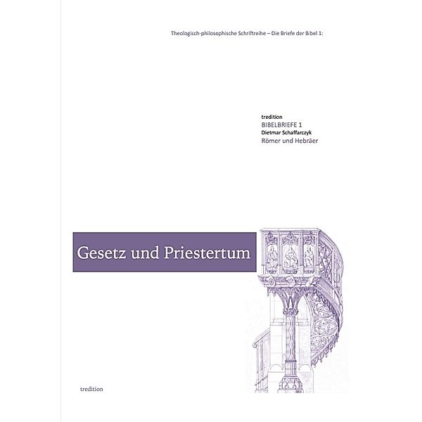 Gesetz und Priestertum, Dietmar Schaffarczyk