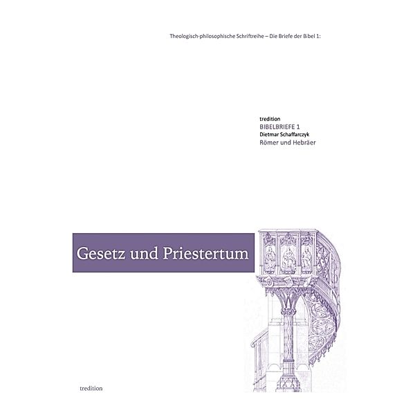 Gesetz und Priestertum, Dietmar Schaffarczyk