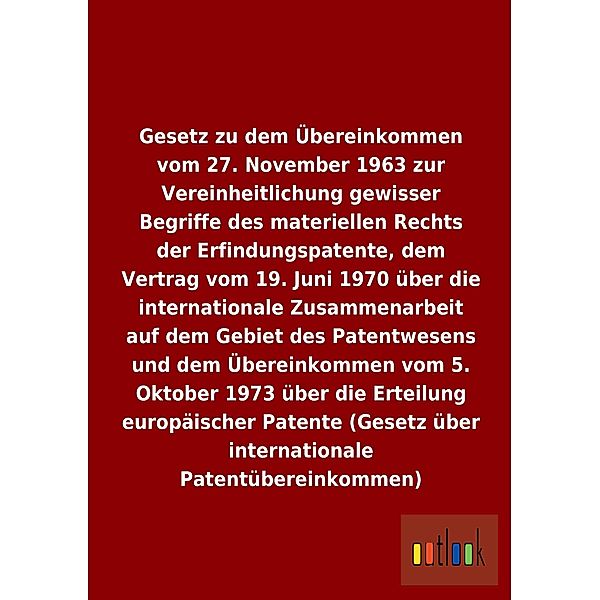 Gesetz zu dem Übereinkommen vom 27. November 1963 zur Vereinheitlichung gewisser Begriffe des materiellen Rechts der Erf