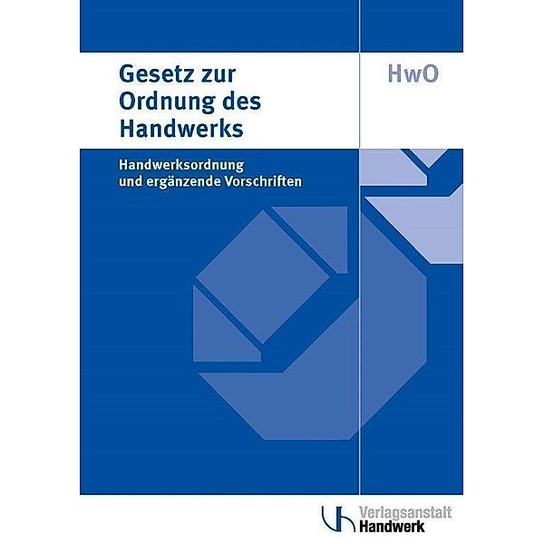 Gesetz zur Ordnung des Handwerks (Handwerksordnung)