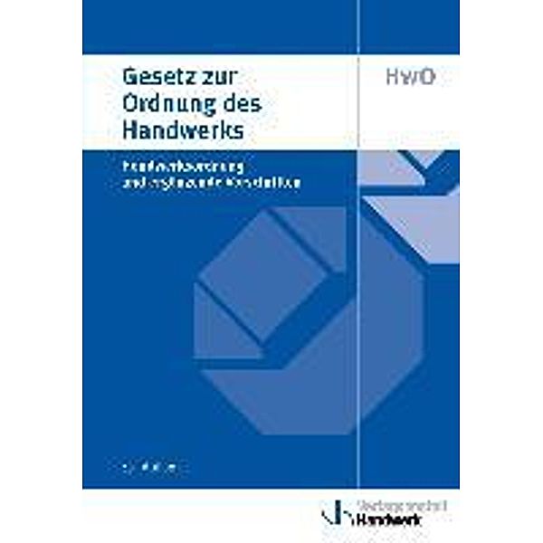 Gesetz zur Ordnung des Handwerks (HwO)