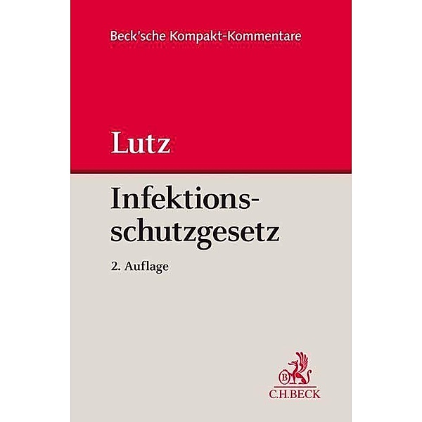 Gesetz zur Verhütung und Bekämpfung von Infektionskrankheiten beim Menschen (Infektionsschutzgesetz - IfSG), Hans-Joachim Lutz