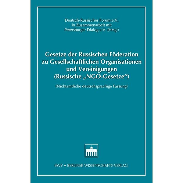 Gesetze der Russischen Föderation zu Gesellschaftlichen Organisationen und Vereinigungen (Russische'NGO-Gesetze')