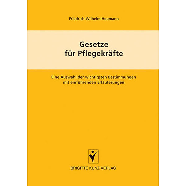 Gesetze für Pflegekräfte, Friedrich-Wilhelm Heumann