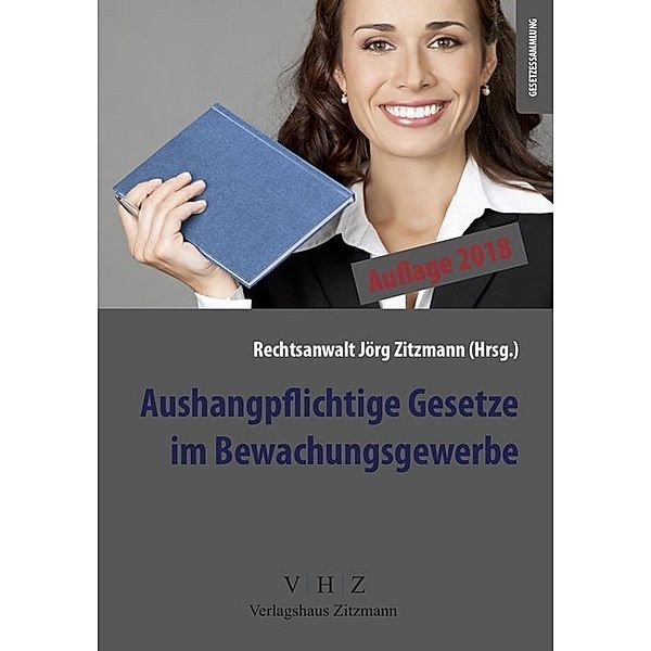 Gesetzessammlungen / Aushangpflichtige Gesetze im Bewachungsgewerbe