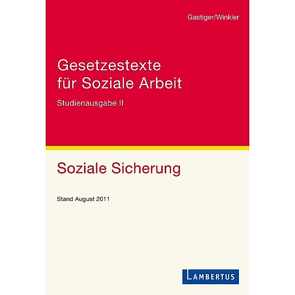 Gesetzestexte für Soziale Arbeit, Sigmund Gastiger, Jürgen Winkler