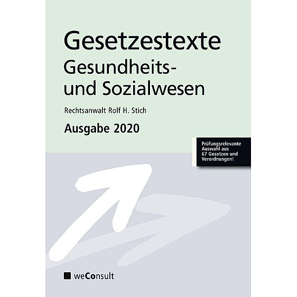 Gesetzestexte Gesundheits- und Sozialwesen, RA Rolf H. Stich