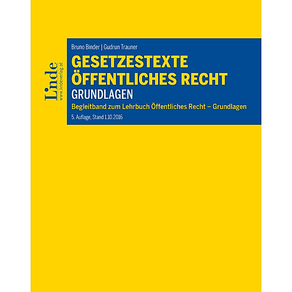 Gesetzestexte Öffentliches Recht - Grundlagen, Bruno Binder, Gudrun Trauner