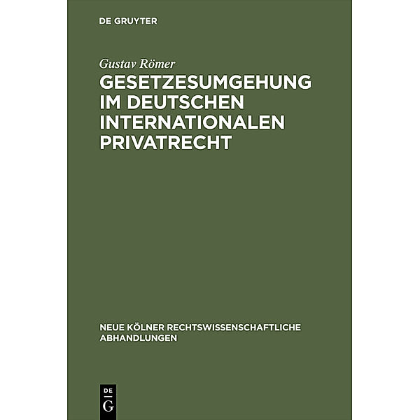 Gesetzesumgehung im deutschen internationalen Privatrecht, Gustav Römer