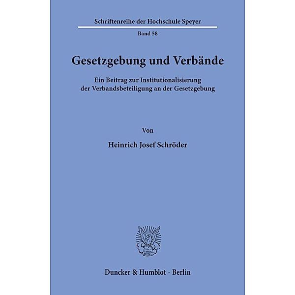 Gesetzgebung und Verbände., Heinrich Josef Schröder