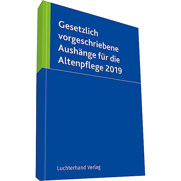 Gesetzlich vorgeschriebene Aushänge für die Altenpflege 2019